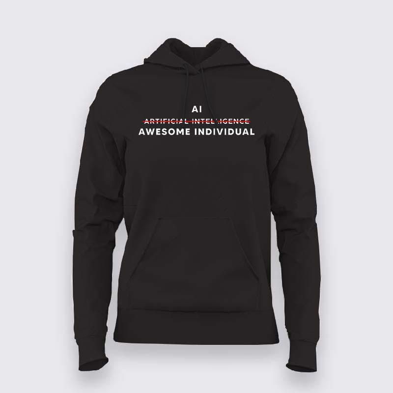 AI Awesome Individual Hoodie For Women