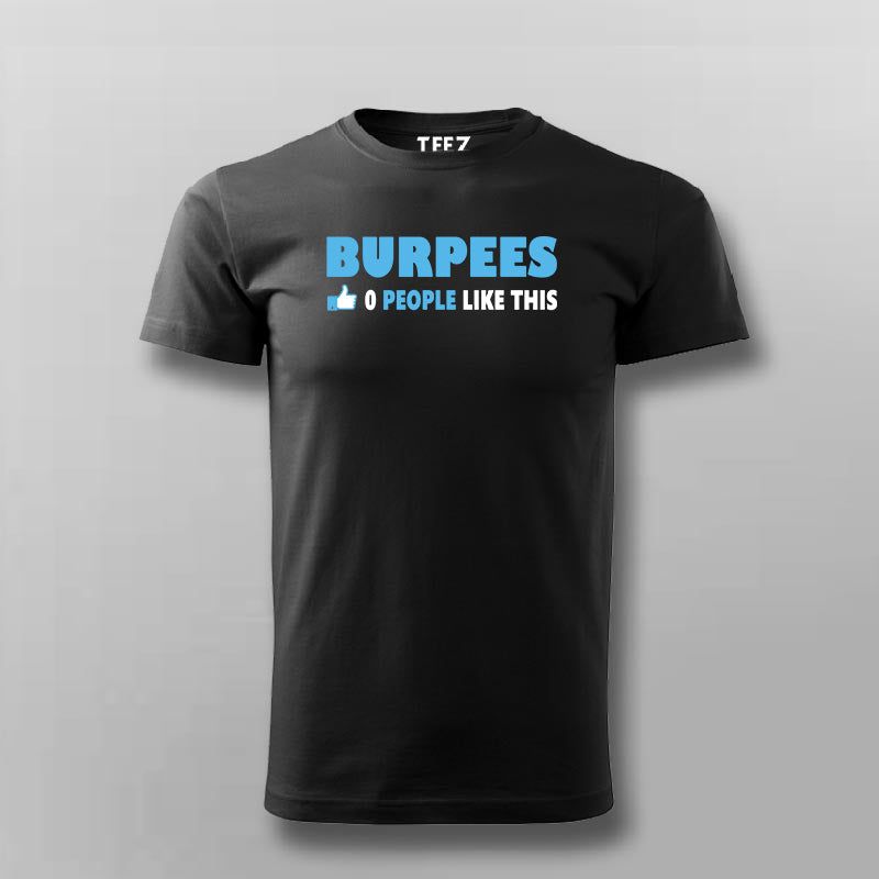 Burpees Zero People Like T-shirt For Men