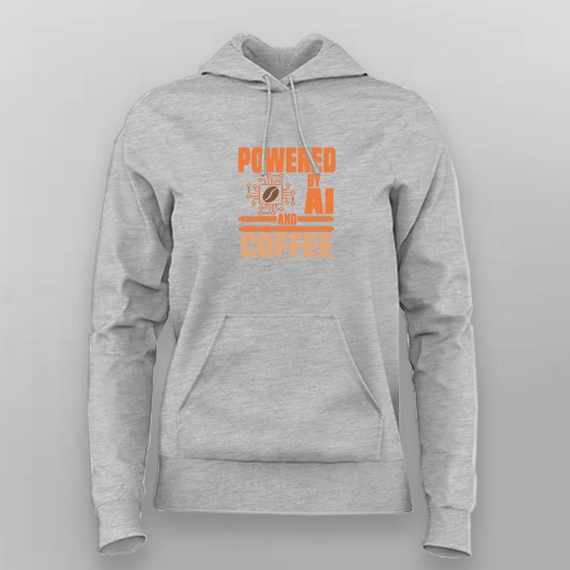 Powered by AI and Coffee Women’s Hoodie – Cozy Tech Hoodie