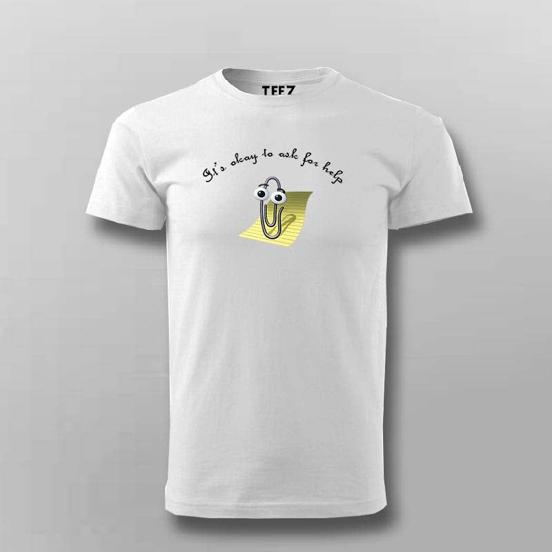 It’s Okay to Ask for Help Microsoft Assistant Clippy T-shirt For Men