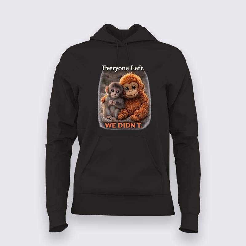 Everyone Left We Didn’t Punch Monkey Hoodie for Women