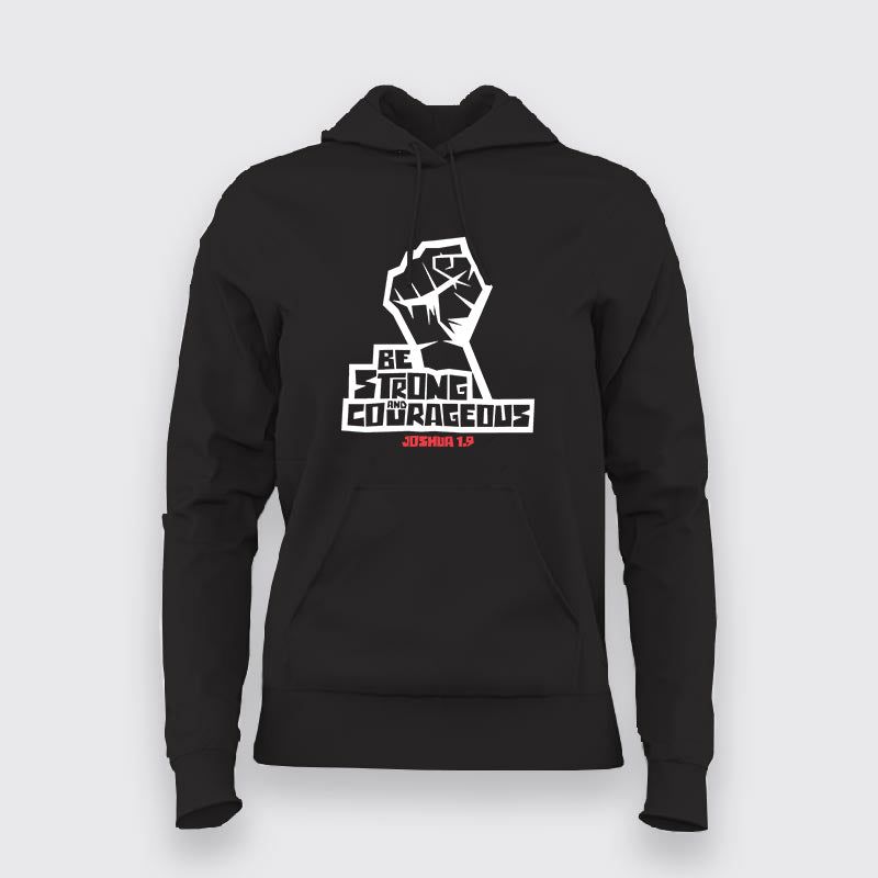 Be Strong And Courageous Motivational Women's Hoodie