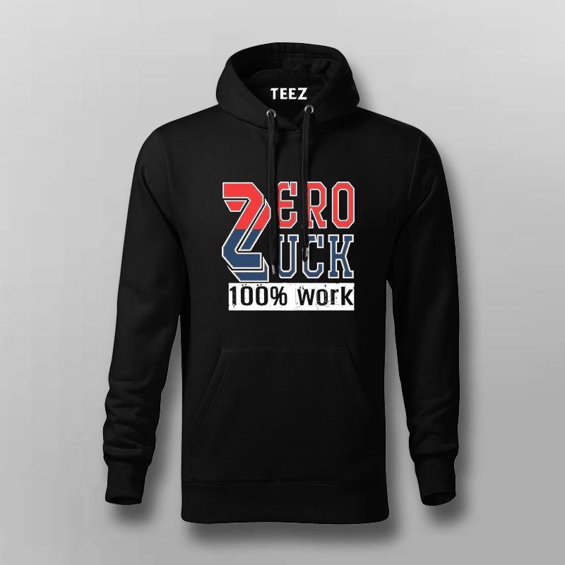 Zero Luck 100% Work Hoodie for Men Online India