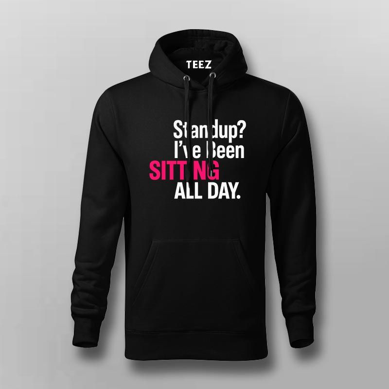 Sitting All Day Hoodie for Men – WFH Life Certified