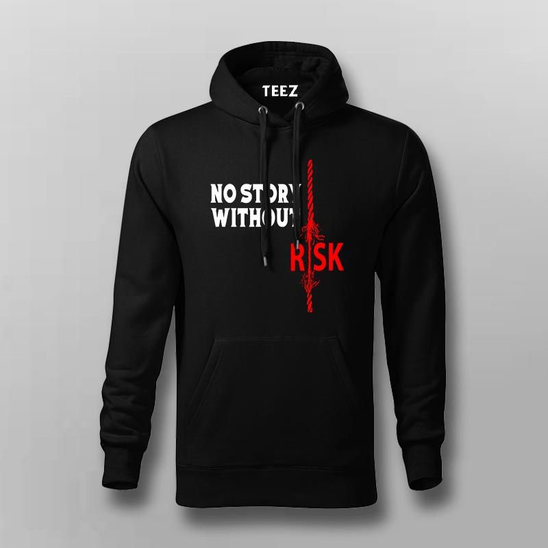 No Story Without Risk Hoodie for Men – Bold Hustle Hoodie