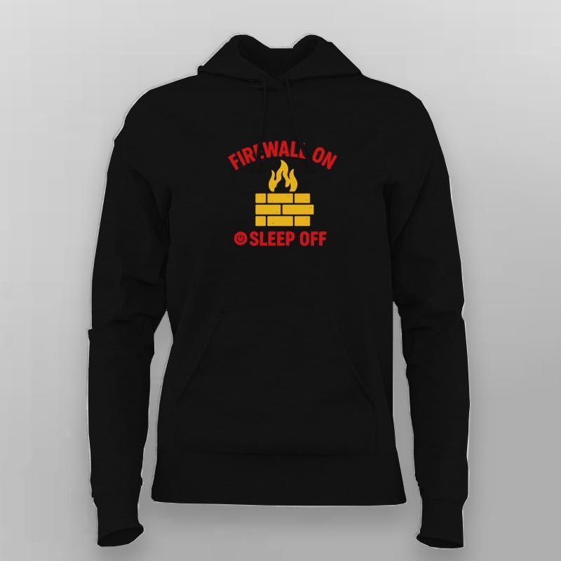 Firewall On Sleep Off Hoodie for Women – Cybersecurity Mode Activated