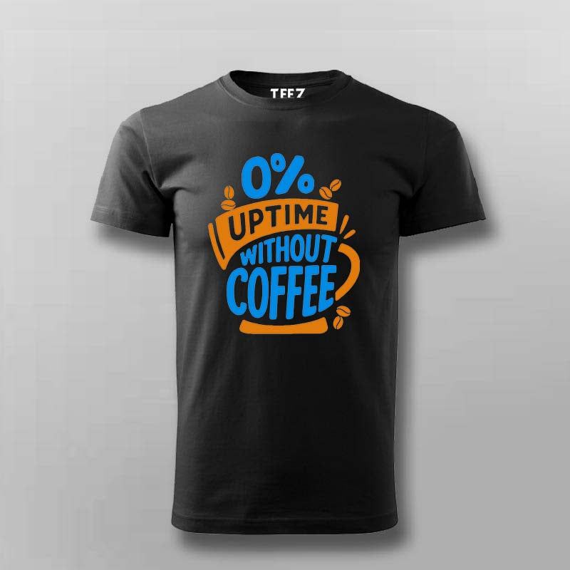 0% Uptime Without Coffee T-Shirt for Men – Funny Dev Fuel