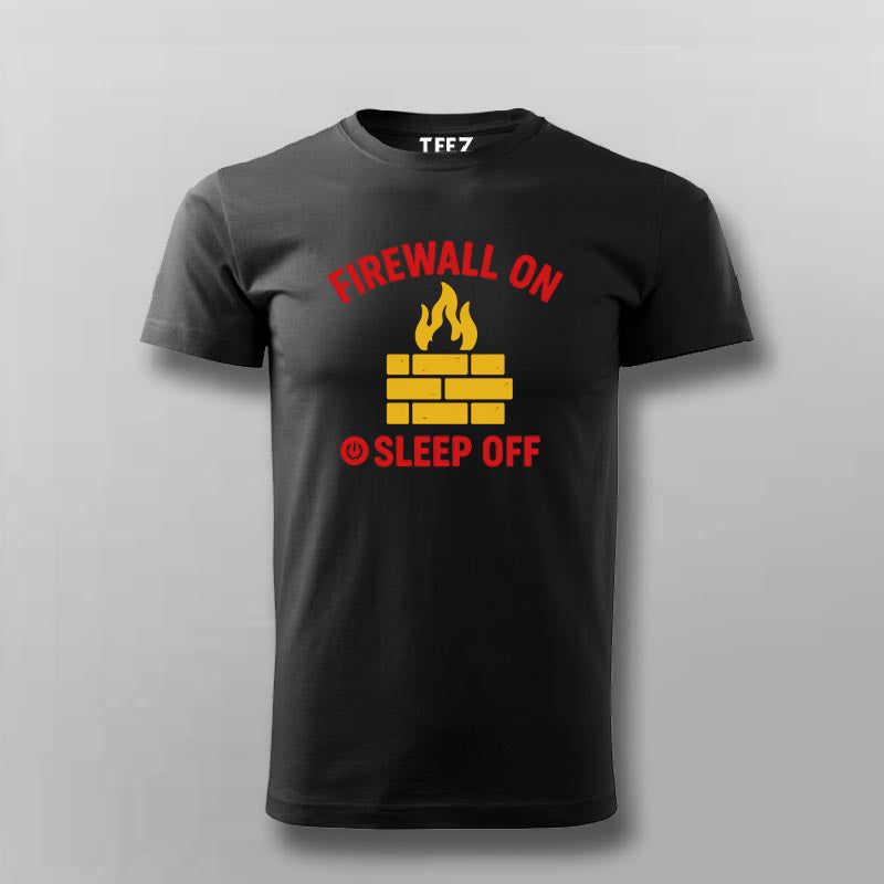 Firewall On Sleep Off T-Shirt for Men – Sysadmin Life Humor