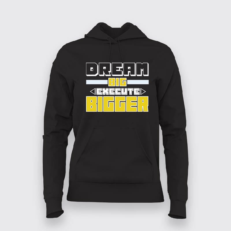 Dream Bigger – Go Beyond Limits Motivational Hoodie For Women