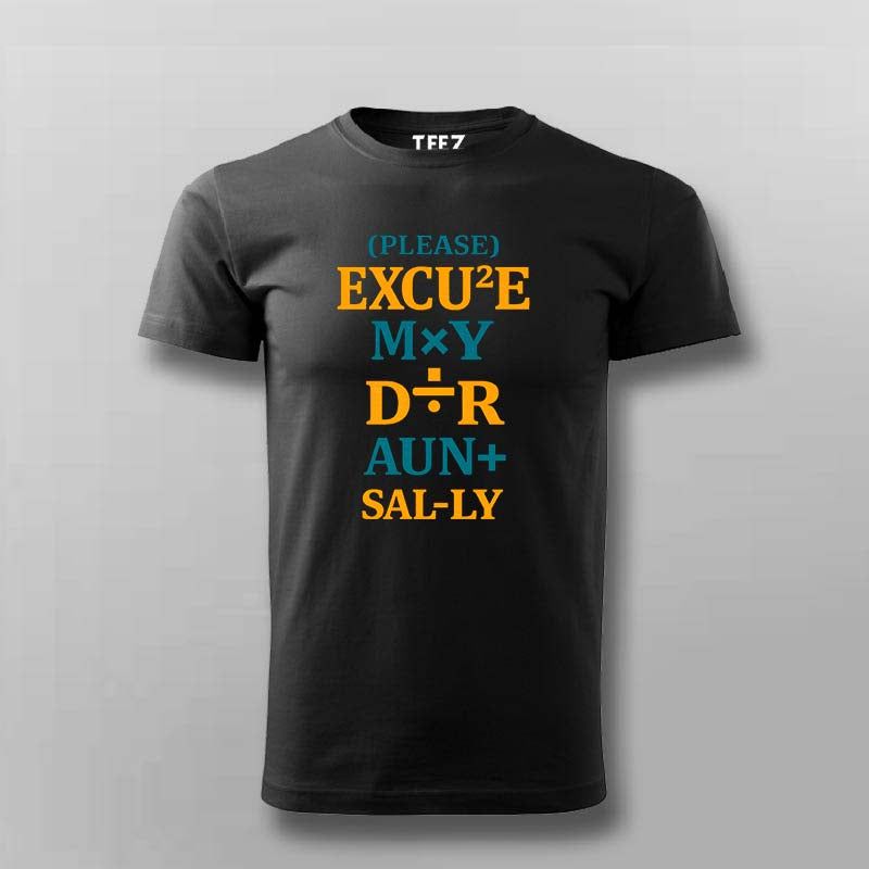 Excuse My Dear Aunt Sally Math T-shirt For Men