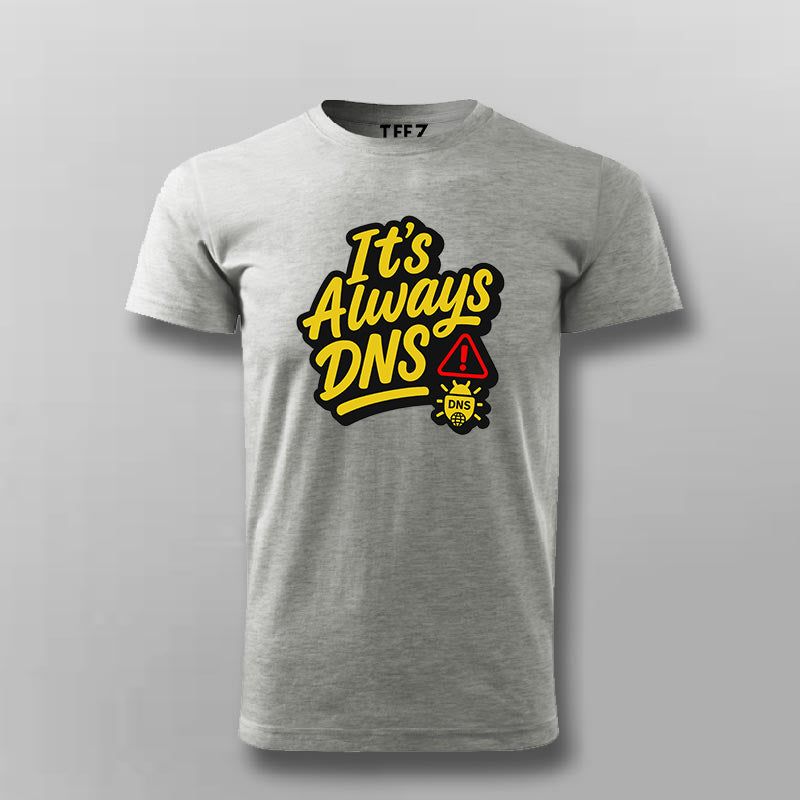 It’s Always DNS DevOps Network – T-Shirt for Men