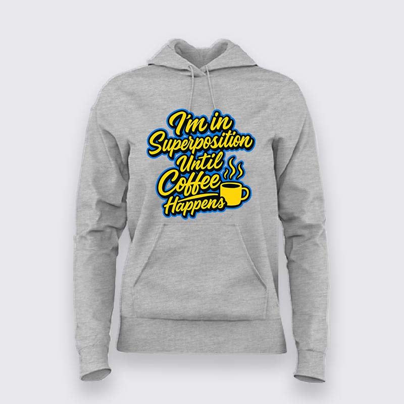 Superposition Coffee Mode Hoodie For Women – Quantum Caffeine State
