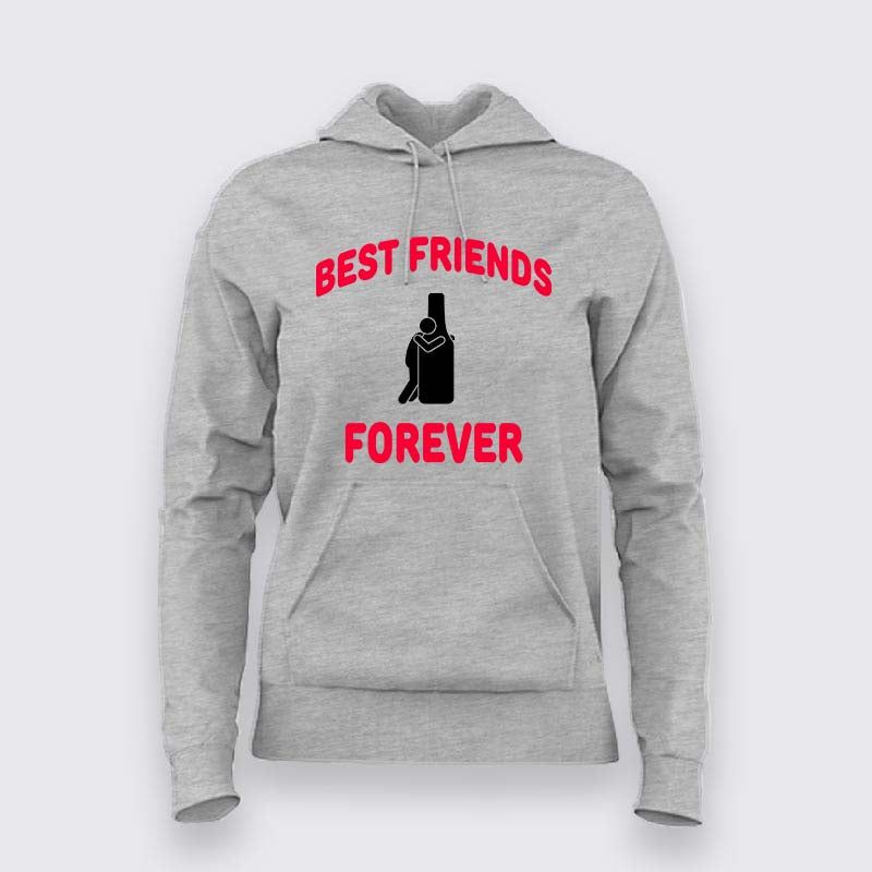 Best Friends Forever Hoodie for Women – Online India