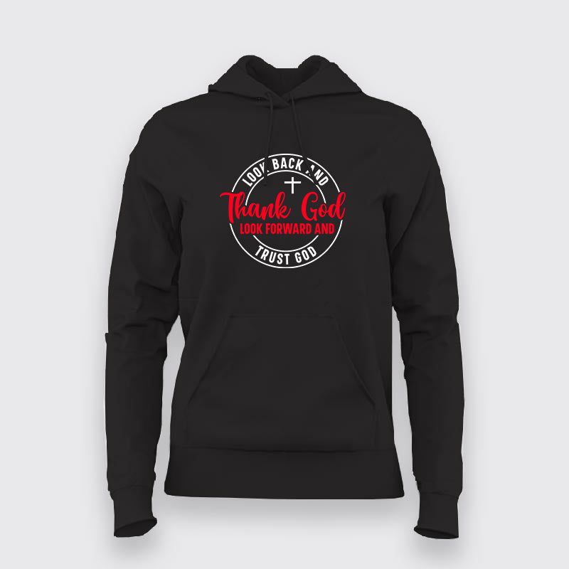 Look Back and Thank God - Gratitude Women's Hoodie