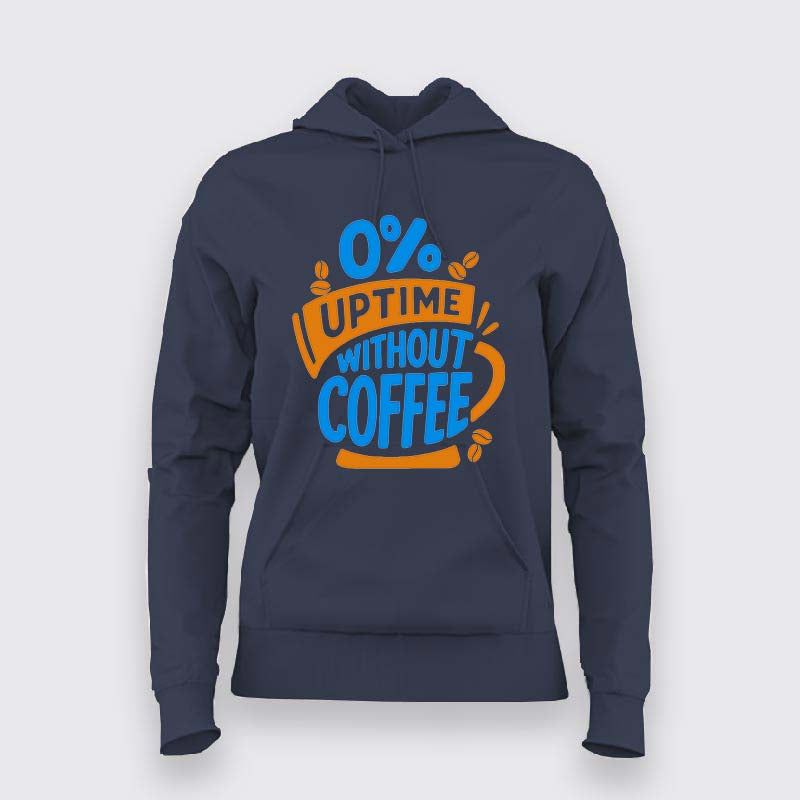 0% Uptime Without Coffee Hoodie  for Women – Funny Dev Fuel