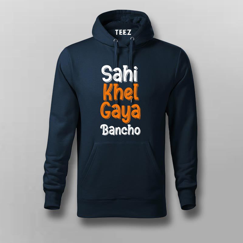 Sahi khel gaya bancho Men's hoodie