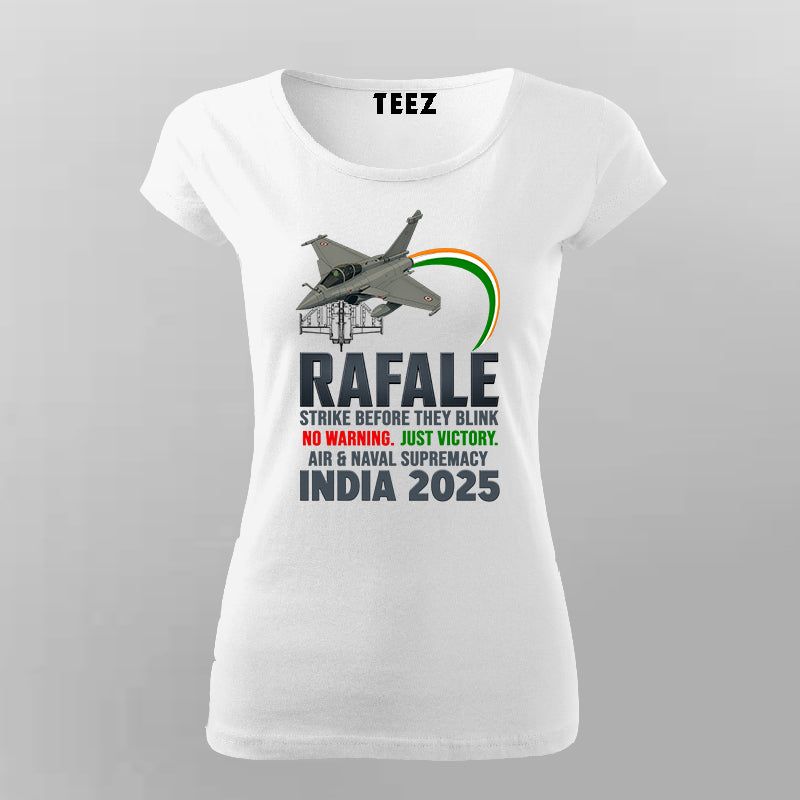 Rafale – No Warning. Just Victory. India 2025 T-Shirt For Women