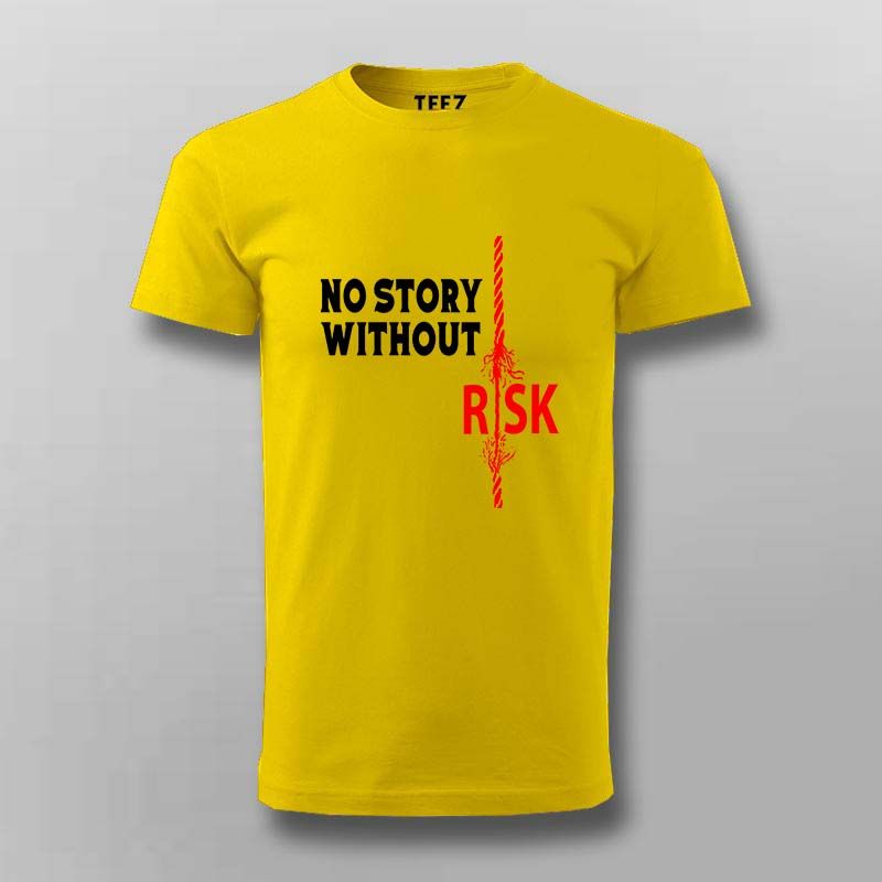 No Story Without Risk T-Shirt for Men – Bold Hustle Tee
