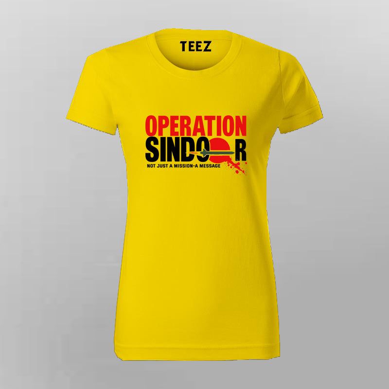 Operation Sindoor – A Message in Fire T-shirt For Women