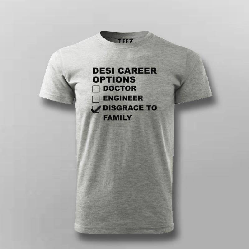 Desi Career Options T-shirt For Men