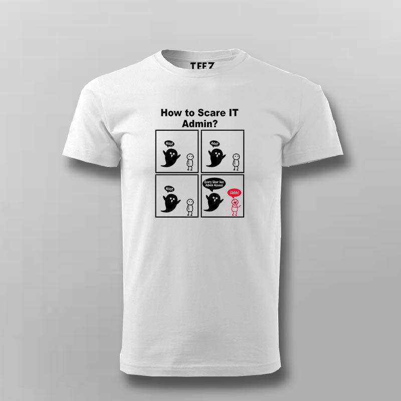 How to Scare IT Admin funny Programming Joke T-shirt for Men Online India.