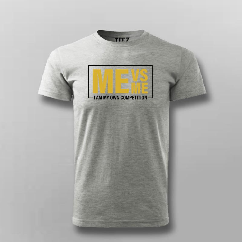 Me Vs Me I Am My Own Competition T-shirt For Men
