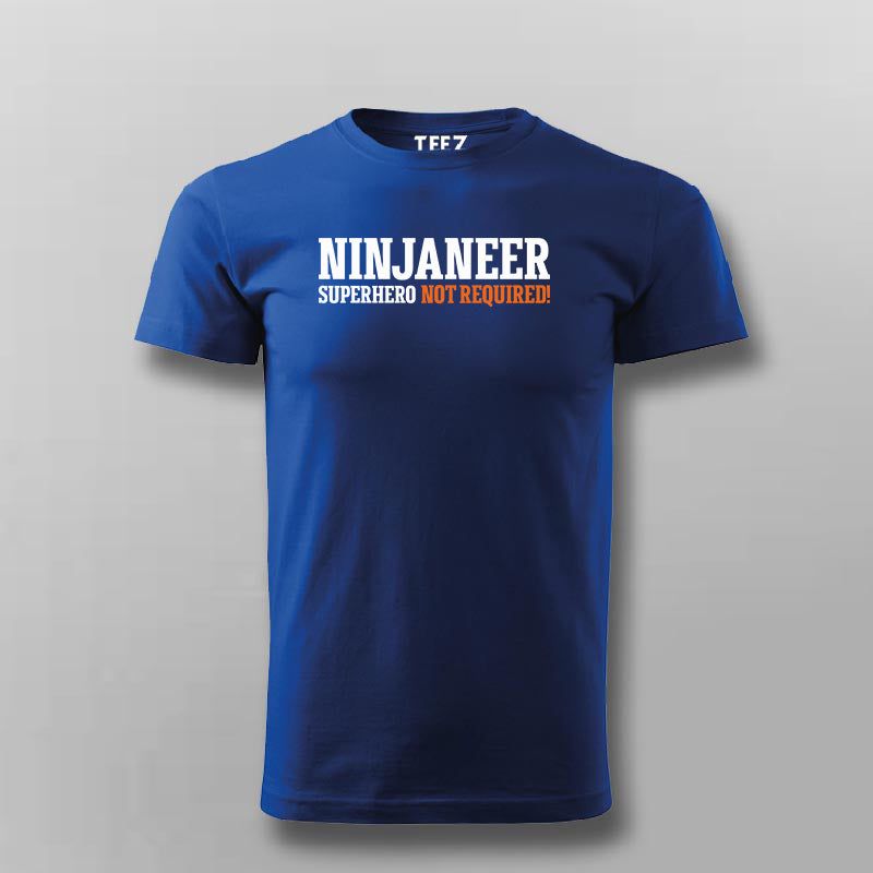 Ninjaneer Superhero Not Required Funny Engineer T-shirt For Men