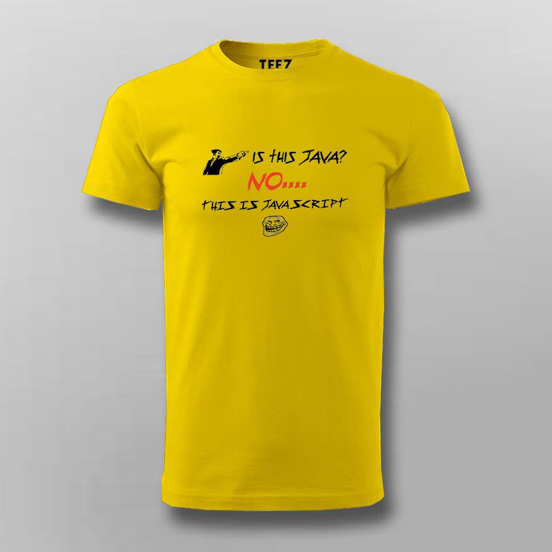 Is this Java, No it's JavaScript funny programming T-shirt For Men