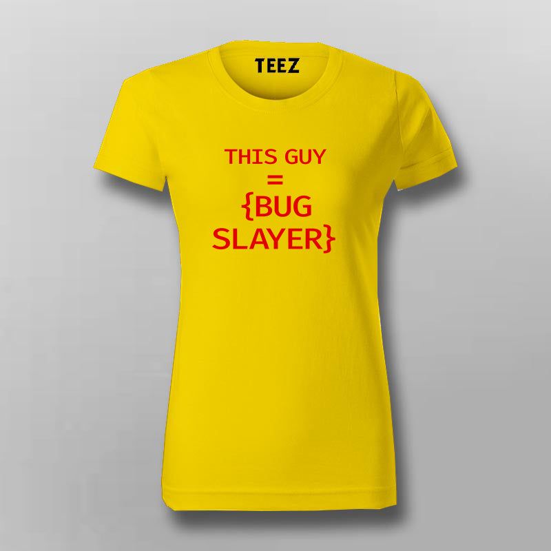 This Guy is a Bug Slayer Women's Tee - Developer Humor by Teez