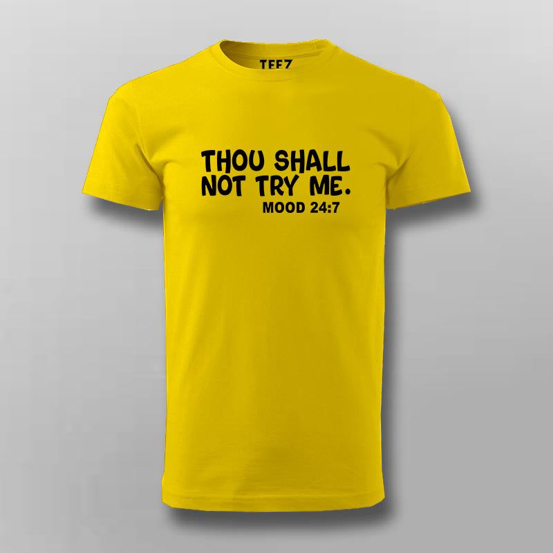 Thou Shall Not Try Me T-shirt For Men
