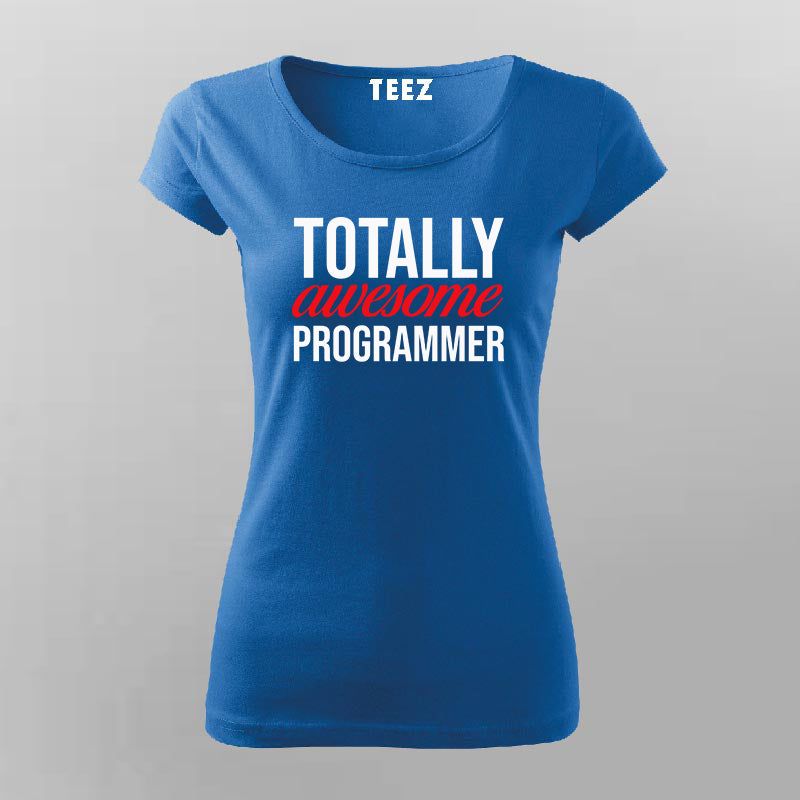 Totally Awesome Programmer - Geek Chic Tee