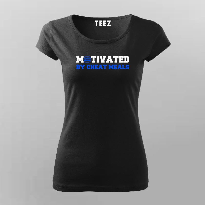Motivated by cheat meal gym t shirt for Women