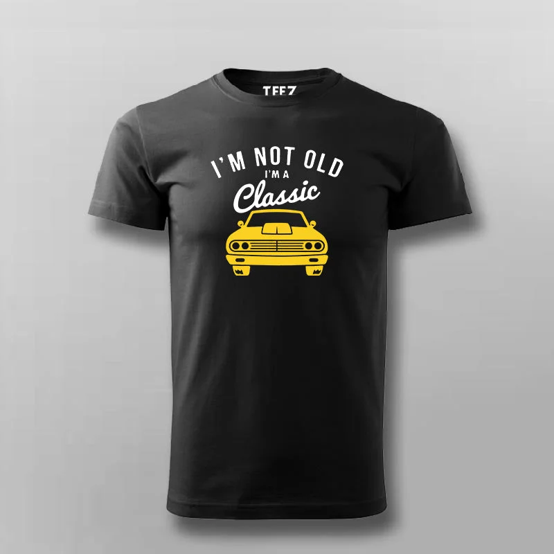 Classic Car - I'm Not Old, I'm Timeless Tee