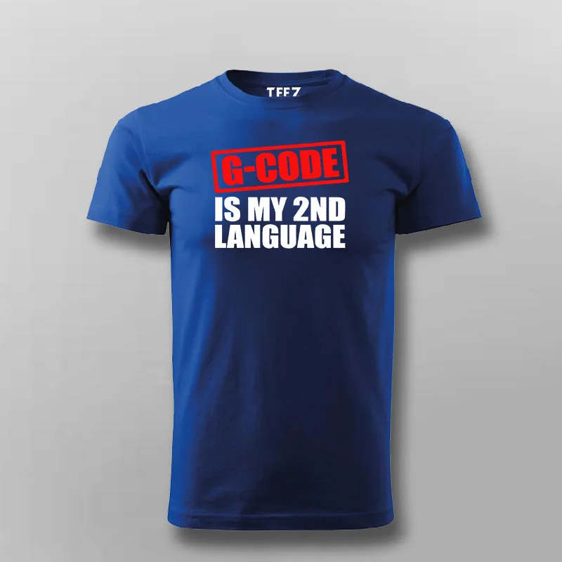 G code Is My 2nd Language Programmer T-shirt For Men