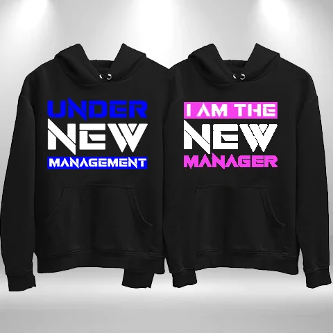 Under New Management I Am The New Manager Best Couple Hoodies