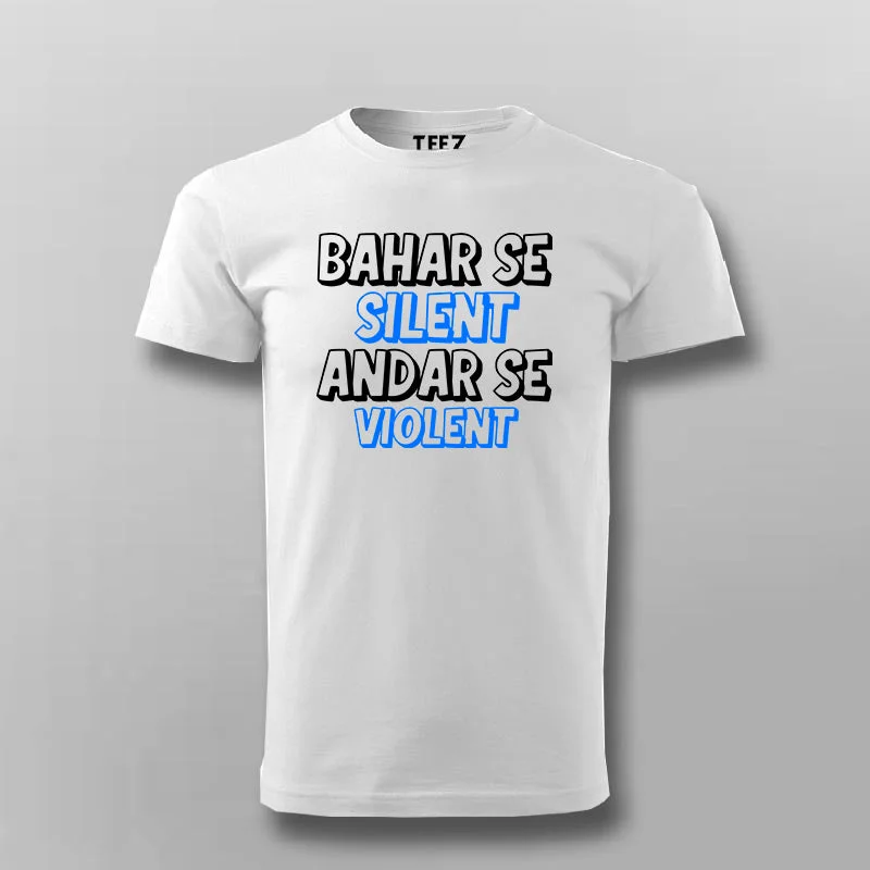 Bahar Se Silent Andar Se Voilet Hindi T-shirt For Men
