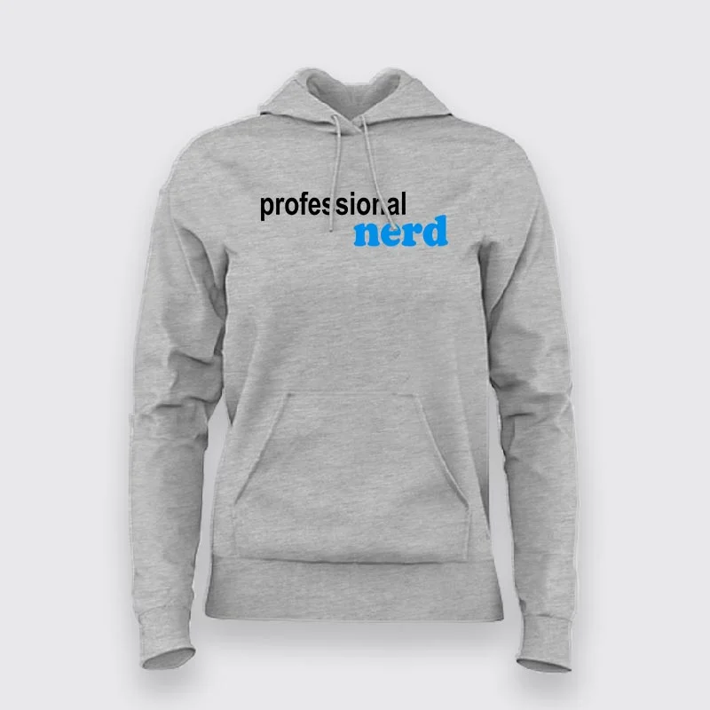 Professional Nerd Hoodies For Women