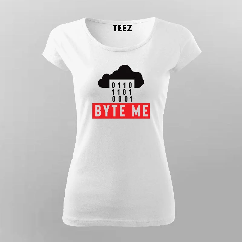 Byte Me T-Shirt For Women