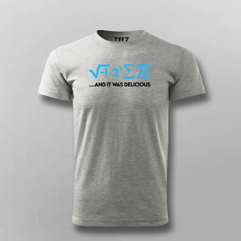 Nerd Physics And It Was Delicious Funny Physics T-shirt For Men