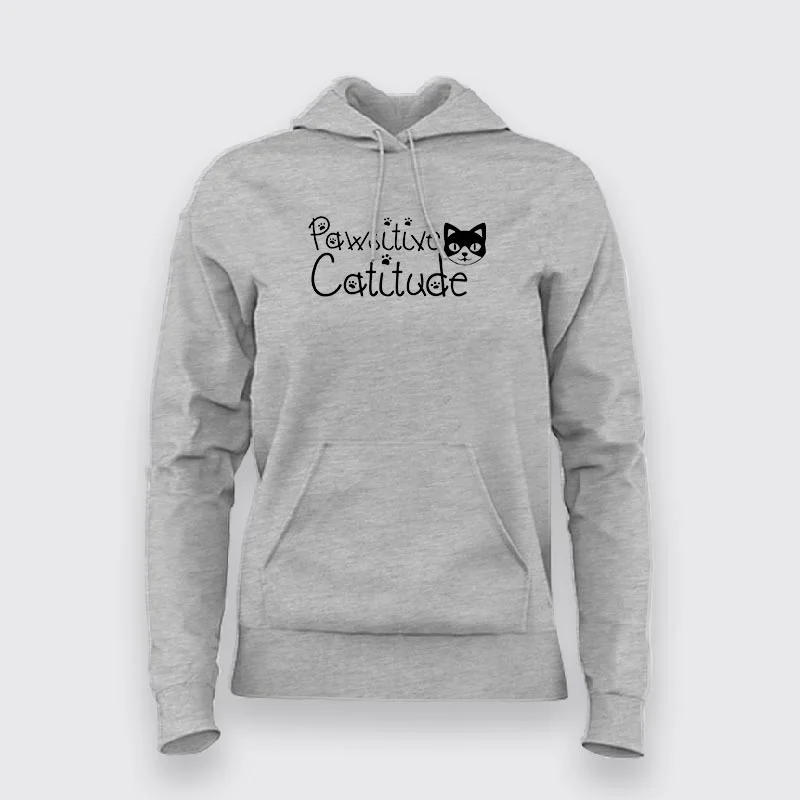 Pawsitive Catitude Funny Cat Lover  Hoodies For Women