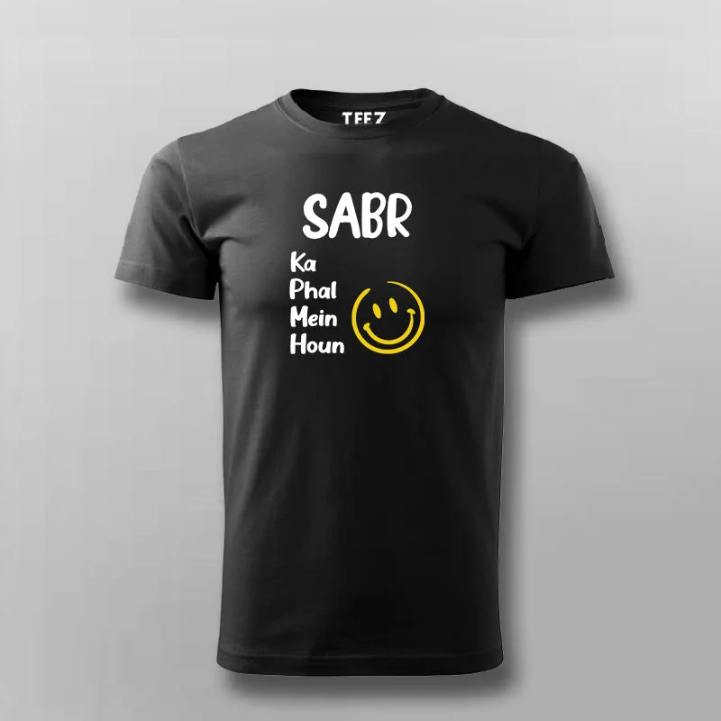 Sabr Ka Phal Mein Houn Funny T-shirt For Men