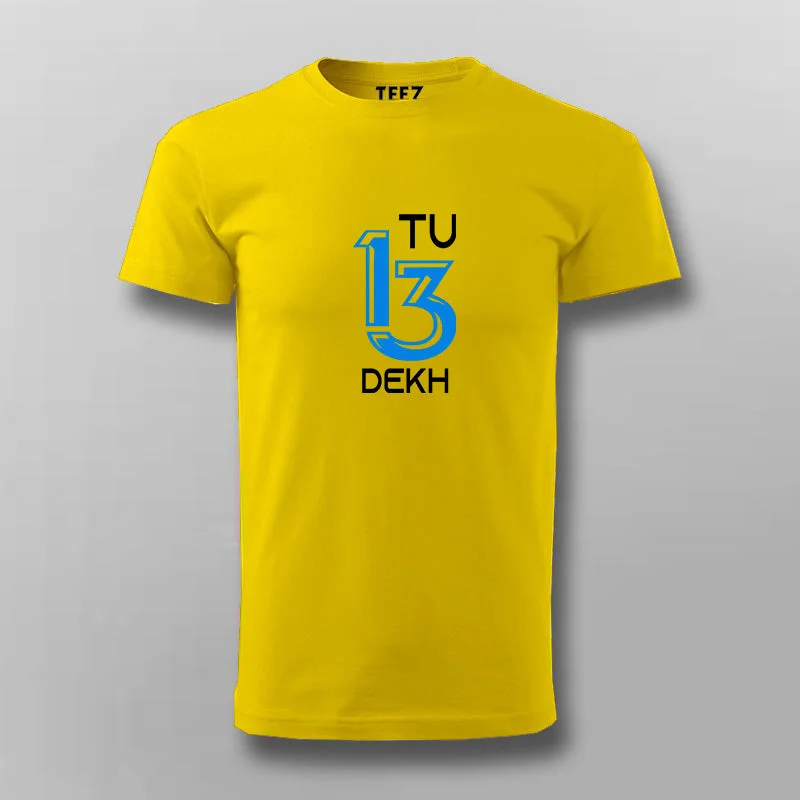 Tu 13 Dekh Hindi T-shirt For Men