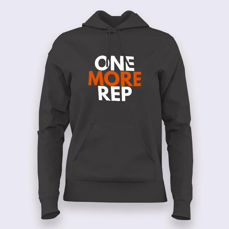 One More Rep Gym - Motivational Hoodies For Women