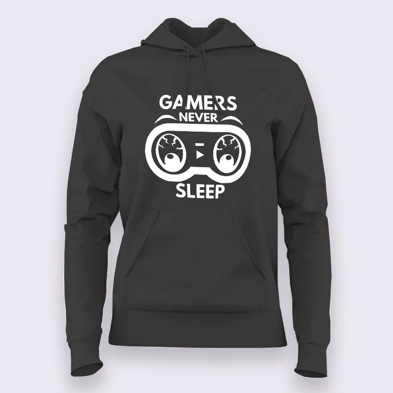 Gamer's Never Sleep - Hoodies For Women