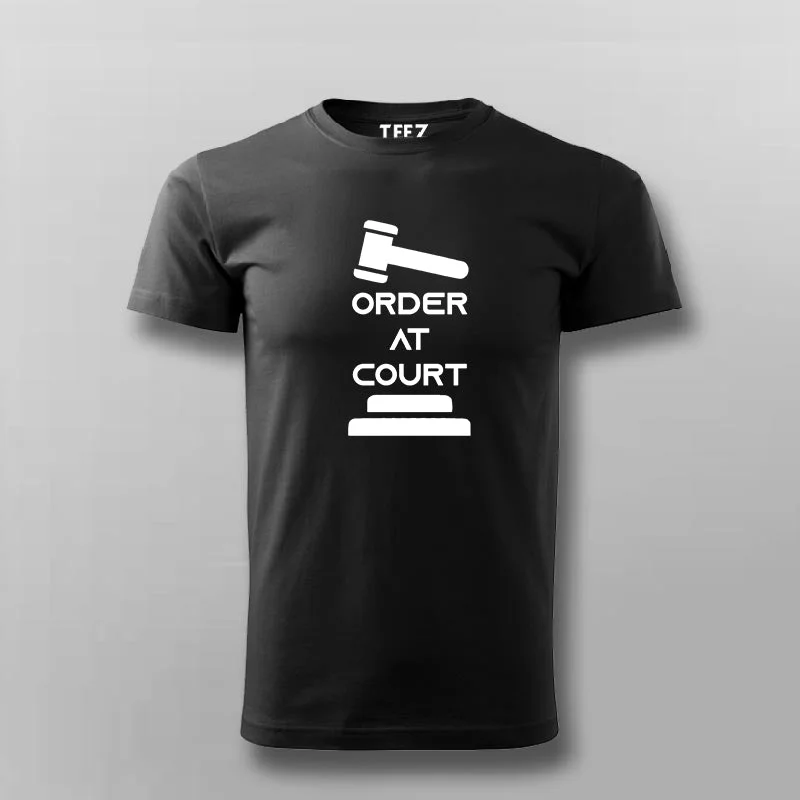 Order At Court T-Shirt For Men
