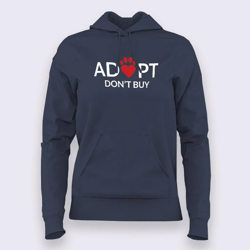 Adopt Love, Don't Buy Hoodies For Women