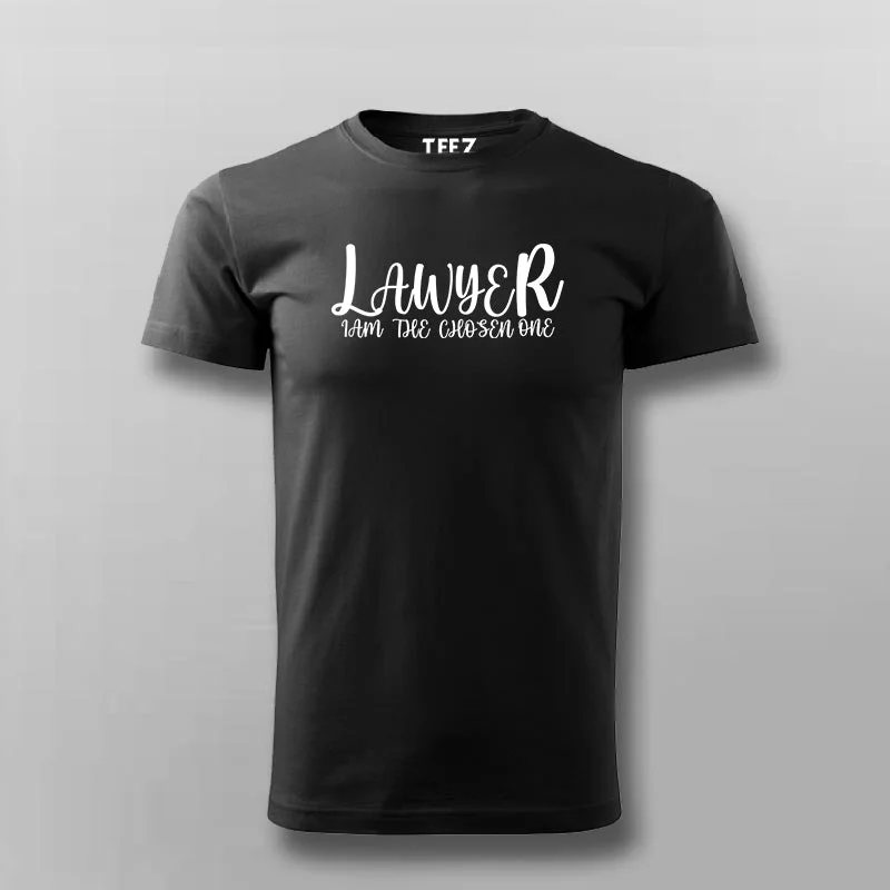 LAWYER I'm The Chosen One T-Shirt For Men