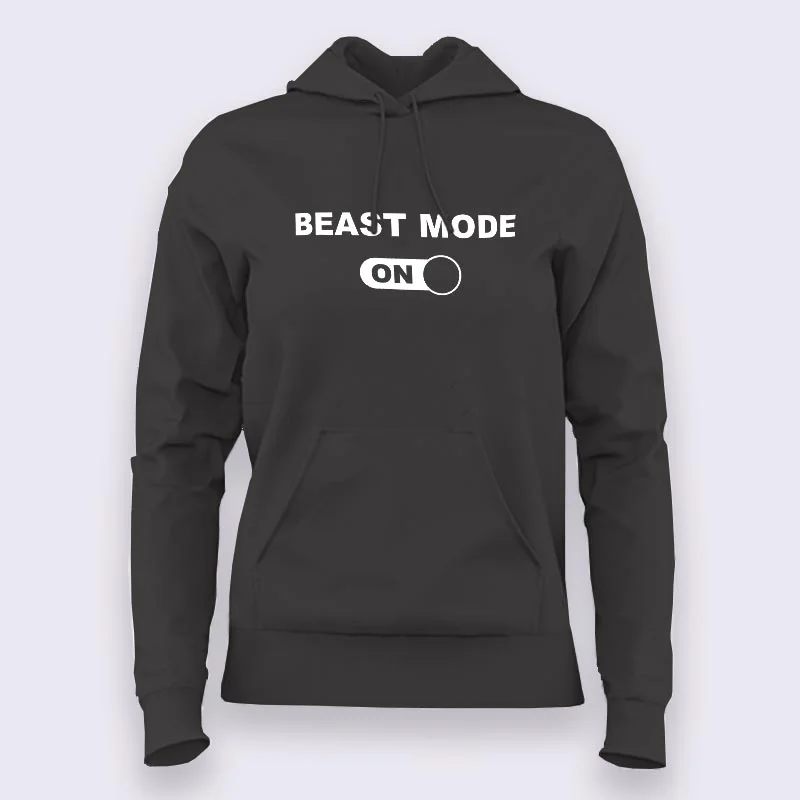 Beast Mode ON Gym - Motivational Hoodies For Women