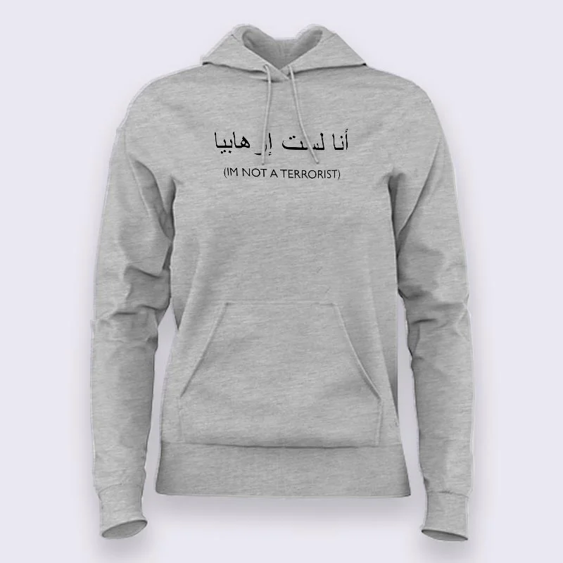 I am not a Terrorist Hoodies For Women