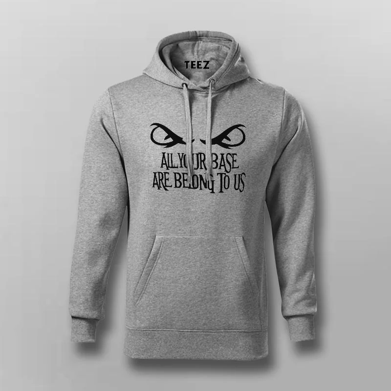 All your base are belong to us Gaming Hoodies For Men